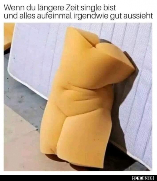 Wenn du längere Zeit single bist und alles aufeinmal..