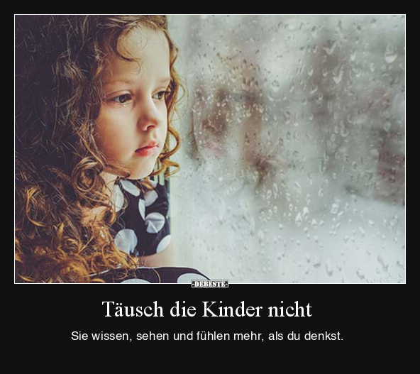 Täusch die Kinder nicht.. - Lustige Bilder | DEBESTE.de