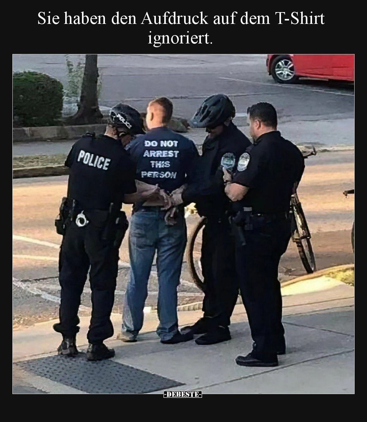 Sie haben den Aufdruck auf dem T-Shirt ignoriert.