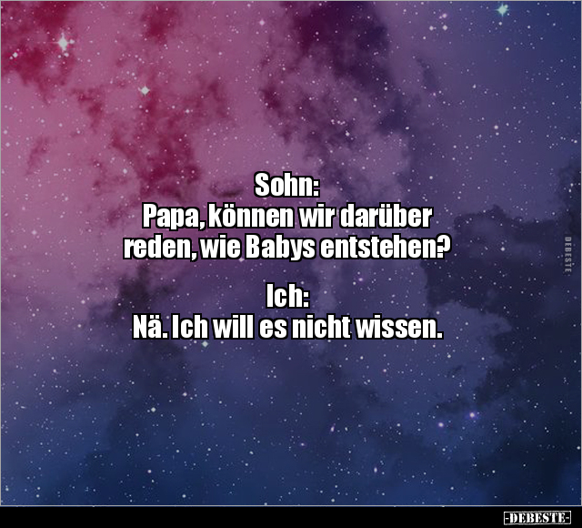 Sohn: Papa, können wir darüber reden, wie Babys entstehen?.. - Lustige Bilder | DEBESTE.de