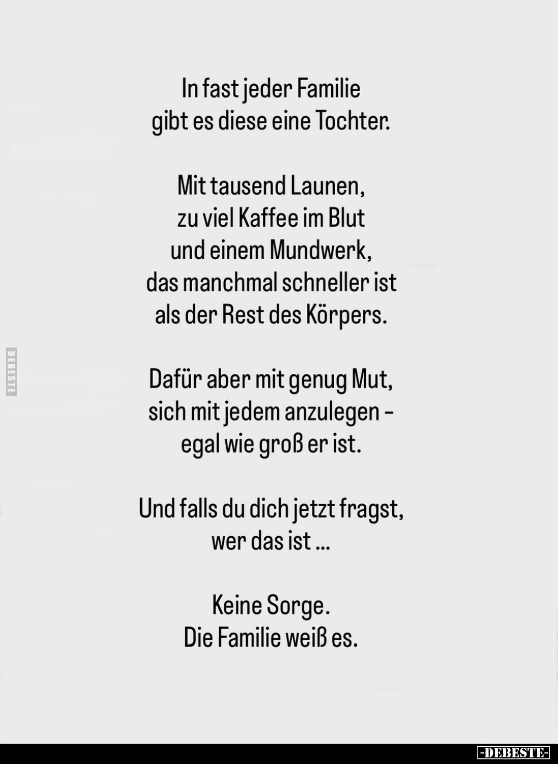In fast jeder Familie gibt es diese eine Tochter.
Mit tausend Launen, zu viel Kaffee im Blut und einem Mundwerk, das manchma...