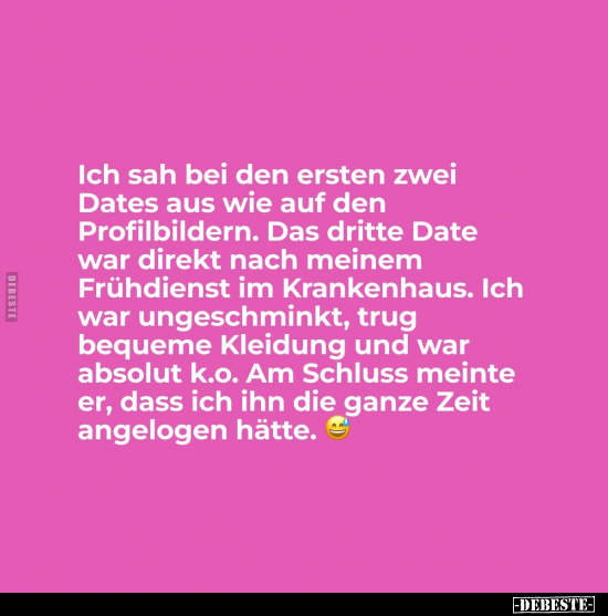 Ich sah bei den ersten zwei Dates aus wie auf den Profilbildern.. - Lustige Bilder | DEBESTE.de