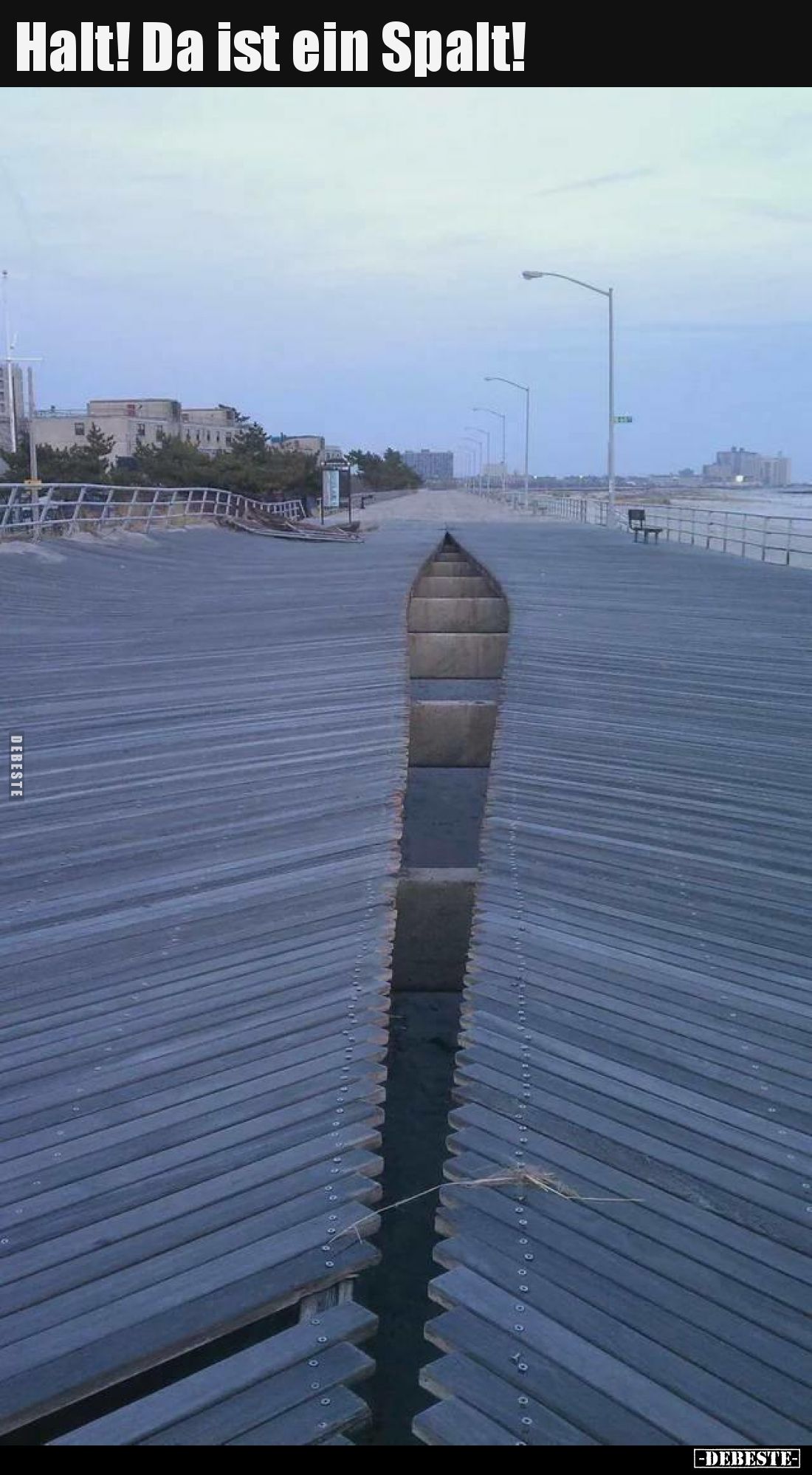 Halt! Da ist ein Spalt!..