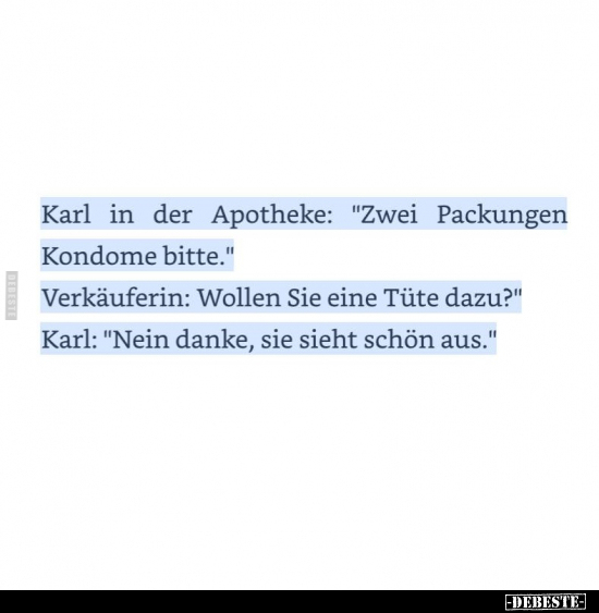 Karl in der Apotheke: "Zwei Packungen Kondome.." - Lustige Bilder | DEBESTE.de