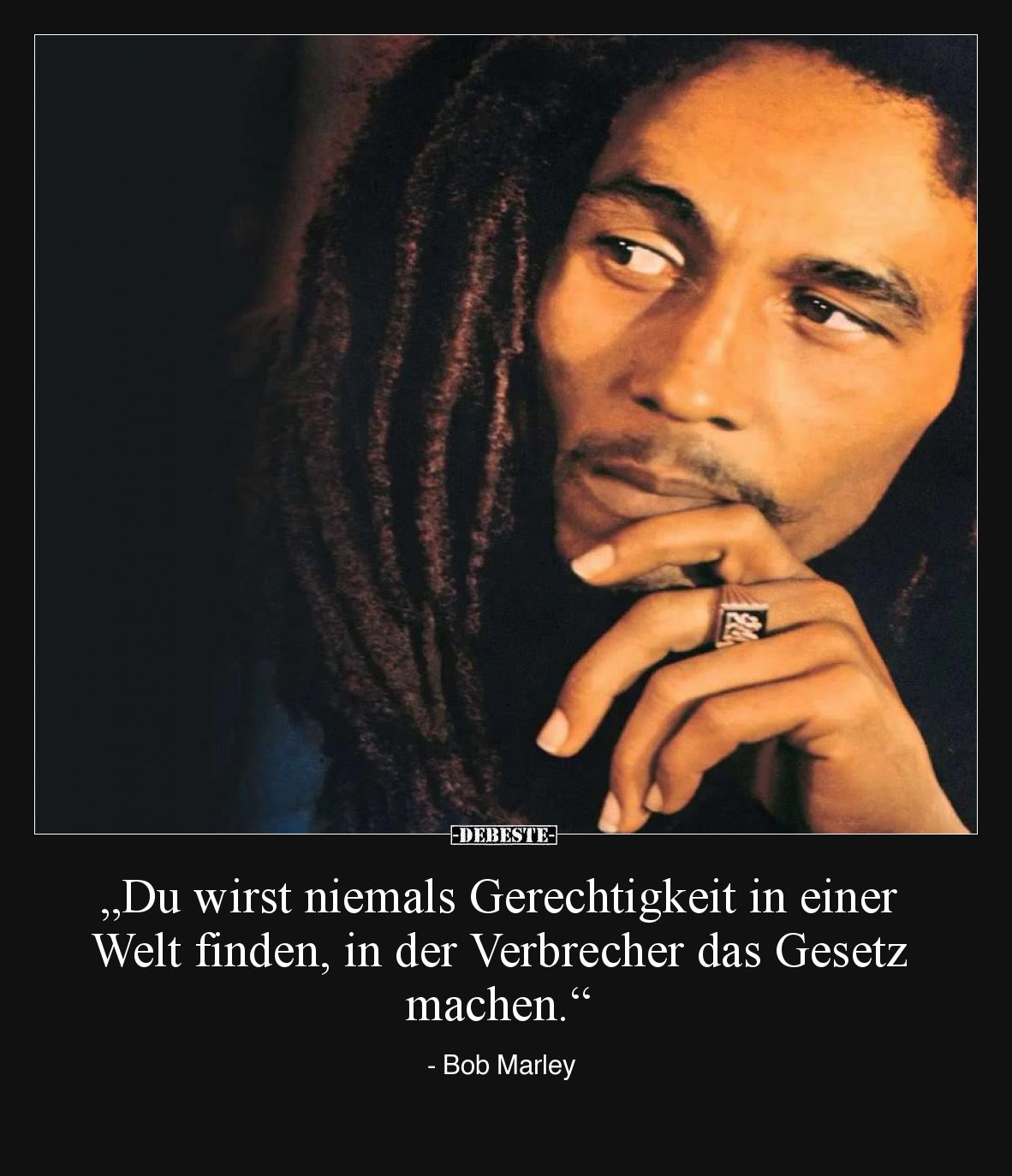 "Du wirst niemals Gerechtigkeit in einer Welt finden, in.." - Lustige Bilder | DEBESTE.de