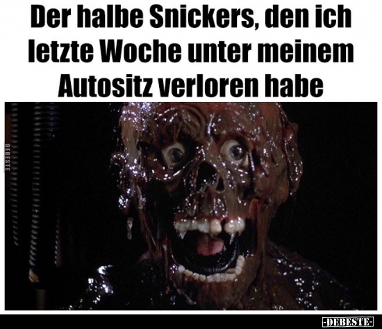 Der halbe Snickers, den ich letzte Woche unter meinem.. - Lustige Bilder | DEBESTE.de