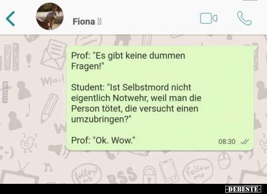 Prof: "Es gibt keine dummen Fragen!".. - Lustige Bilder | DEBESTE.de