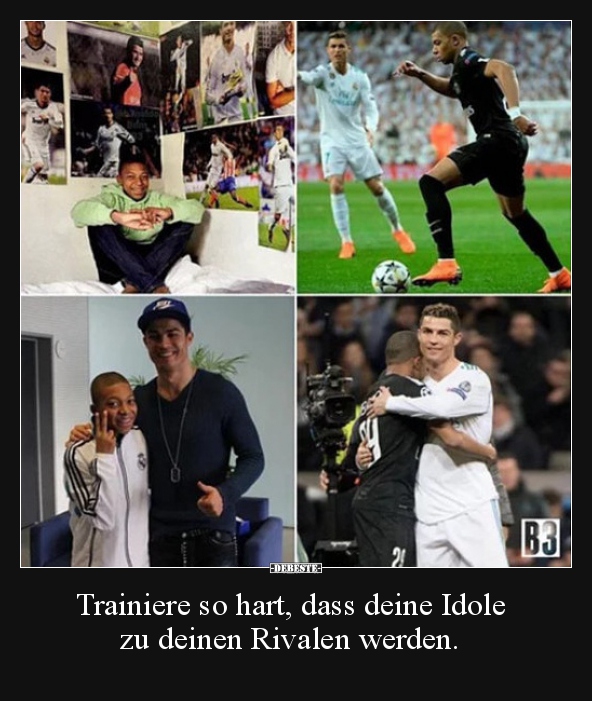 Trainiere so hart, dass deine Idole zu deinen Rivalen.. - Lustige Bilder | DEBESTE.de