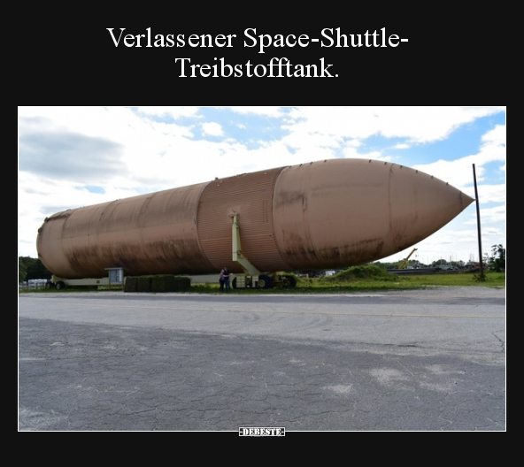 Verlassener Space-Shuttle- Treibstofftank... - Lustige Bilder | DEBESTE.de