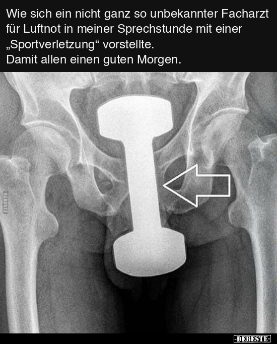 Wie sich ein nicht ganz so unbekannter Facharzt für Luftnot.. - Lustige Bilder | DEBESTE.de