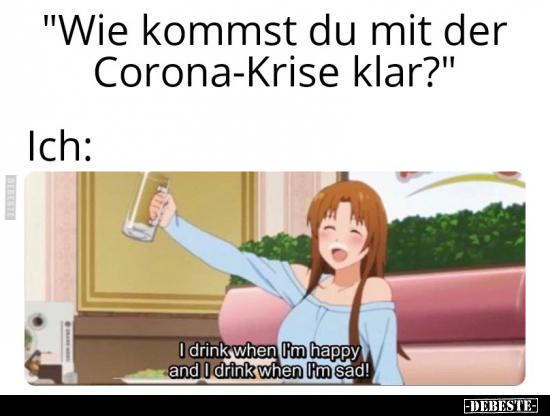 "Wie kommst du mit der Corona-Krise klar?".. - Lustige Bilder | DEBESTE.de