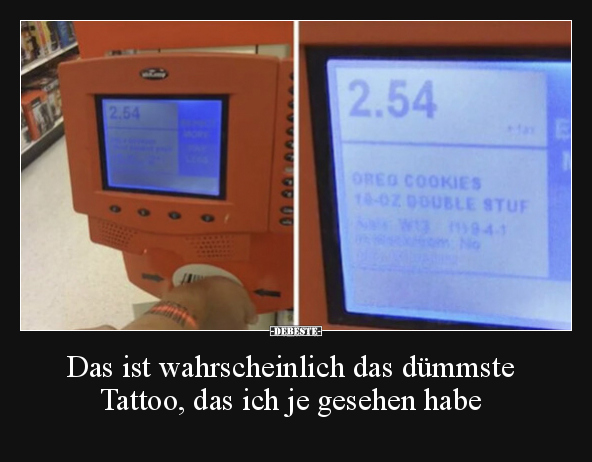 Das ist wahrscheinlich das dümmste Tattoo, das ich je.. - Lustige Bilder | DEBESTE.de