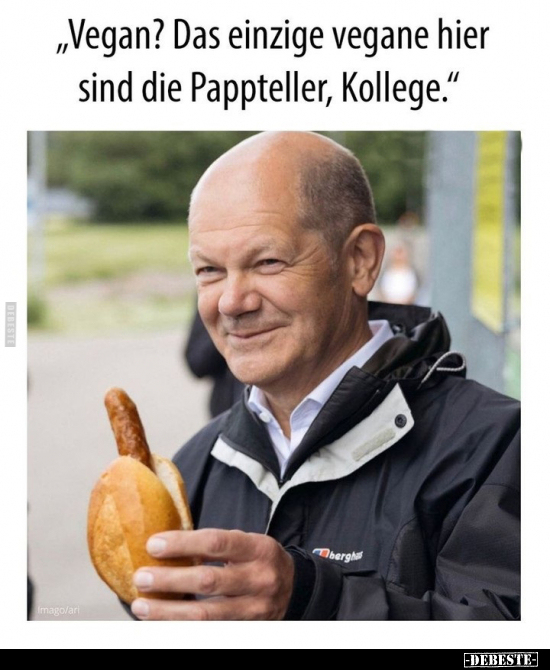 "Vegan? Das einzige vegane hier sind die Pappteller.." - Lustige Bilder | DEBESTE.de