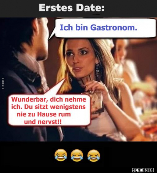 Erstes Date: Ich bin Gastronom.. - Lustige Bilder | DEBESTE.de