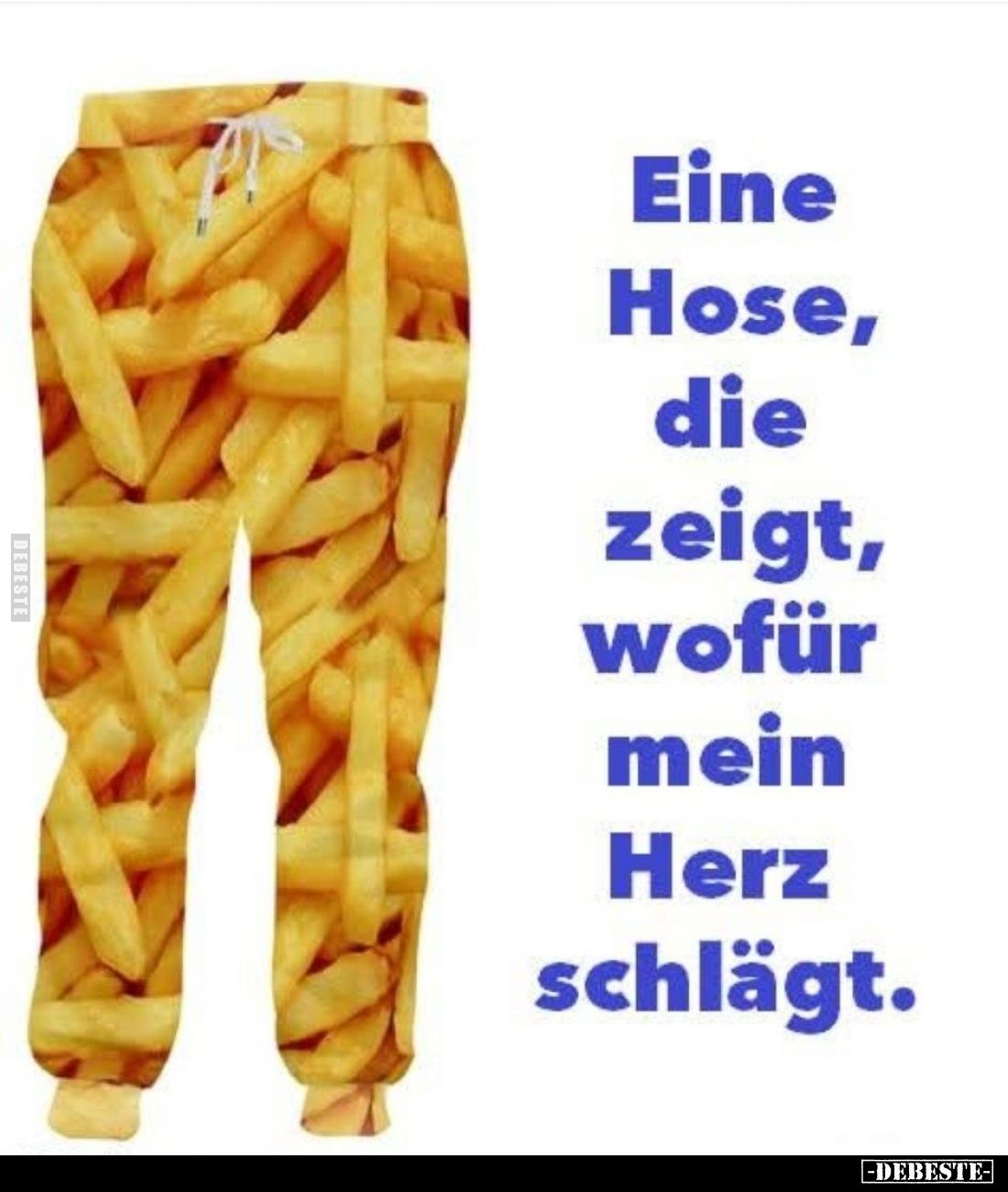 Eine Hose, die zeigt, wofür mein Herz schlägt.