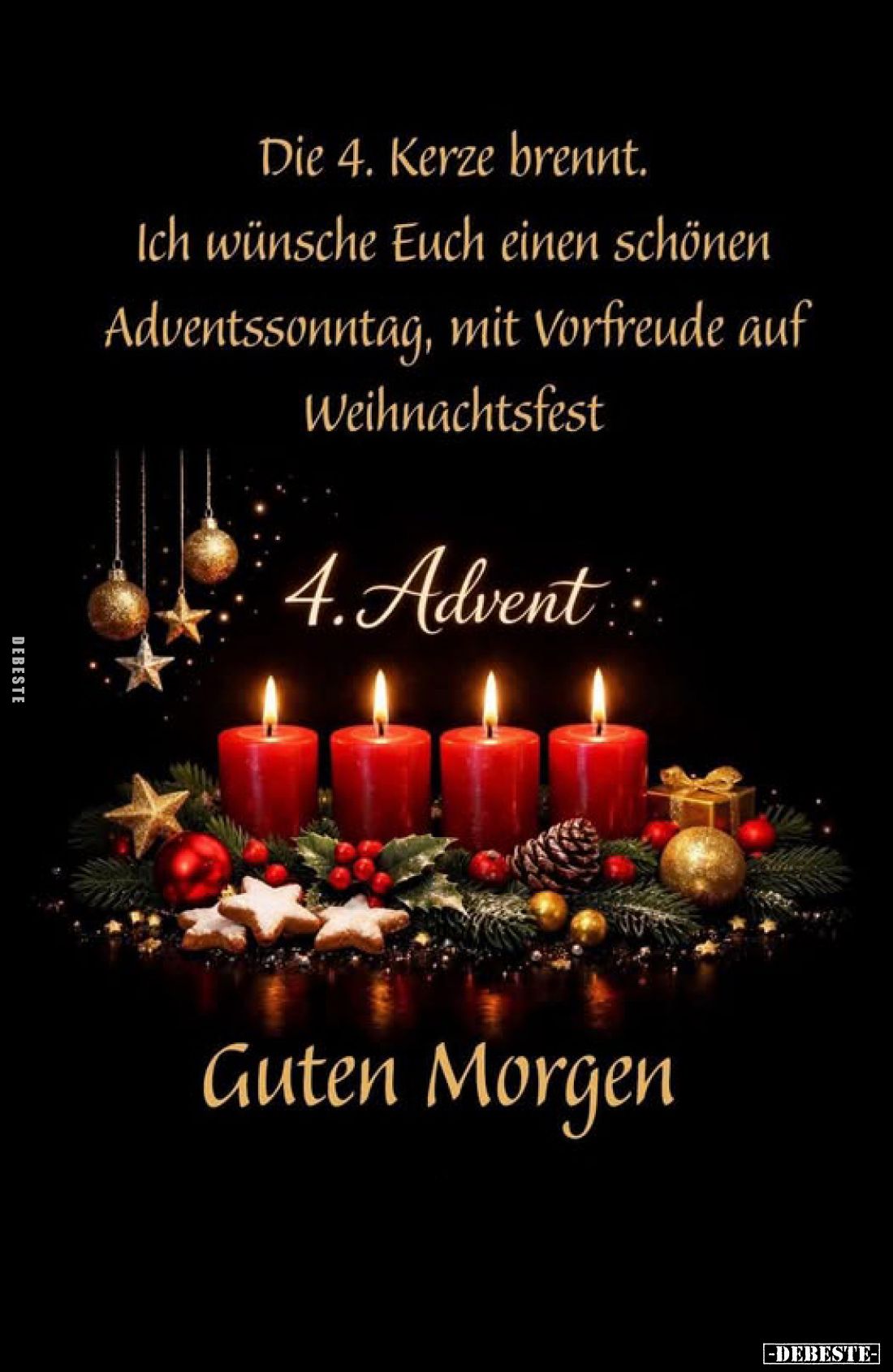 Die 4. Kerze brennt.
Ich wünsche Euch einen schönen Adventssonntag, mit Vorfreude auf Weihnachtsfest.