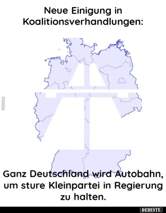 Neue Einigung in Koalitionsverhandlungen: Ganz Deutschland.. - Lustige Bilder | DEBESTE.de