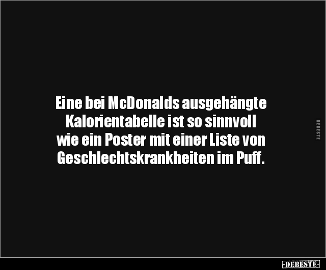Eine bei McDonalds ausgehängte Kalorientabelle ist so.. - Lustige Bilder | DEBESTE.de