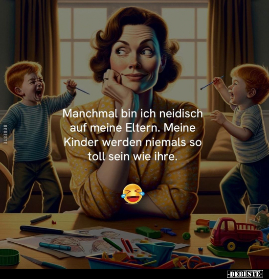 Manchmal bin ich neidisch auf meine Eltern.. - Lustige Bilder | DEBESTE.de