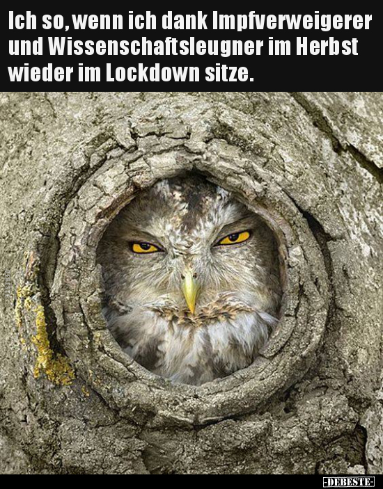 Ich so, wenn ich dank Impfverweigerer und..