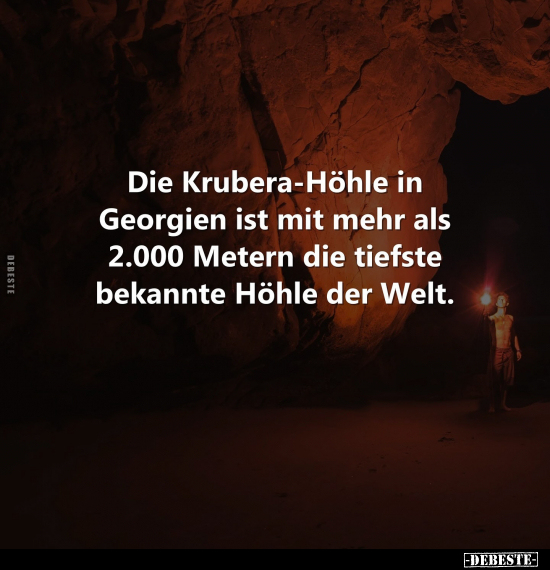 Die Krubera-Höhle in Georgien ist mit mehr als 2.000 Metern.. - Lustige Bilder | DEBESTE.de