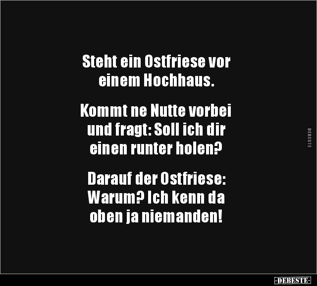 Steht ein Ostfriese vor einem Hochhaus.. - Lustige Bilder | DEBESTE.de