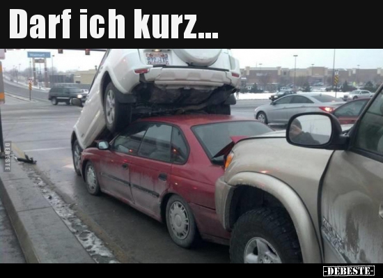 Darf ich kurz...