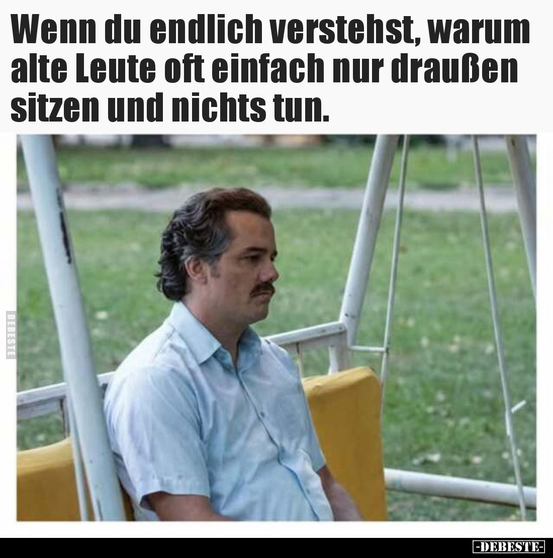Wenn du endlich verstehst, warum alte Leute oft einfach nur.. - Lustige Bilder | DEBESTE.de