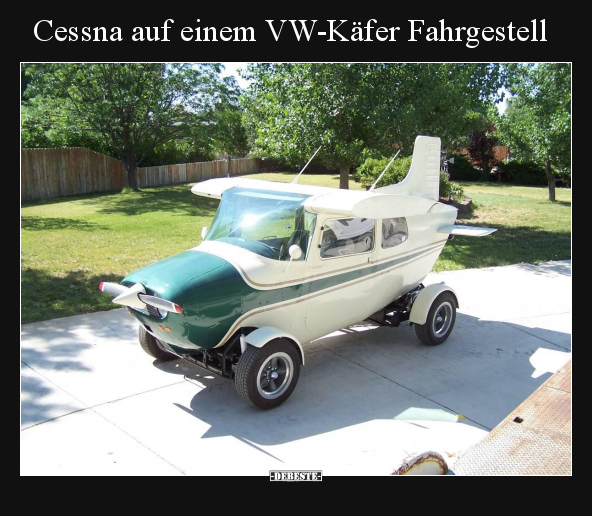 Cessna auf einem VW-Käfer Fahrgestell.. - Lustige Bilder | DEBESTE.de