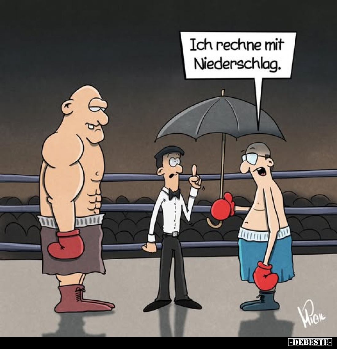 Ich rechne mit Niederschlag.