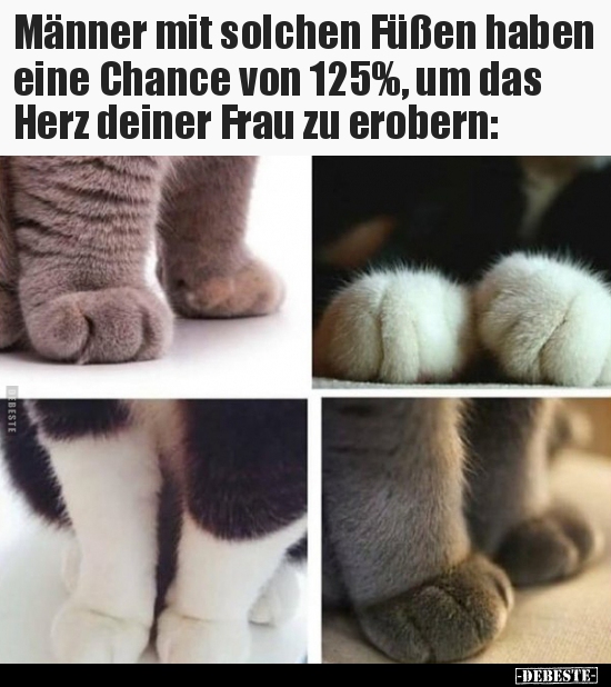Männer mit solchen Füßen haben eine Chance von 125%, um das.. - Lustige Bilder | DEBESTE.de