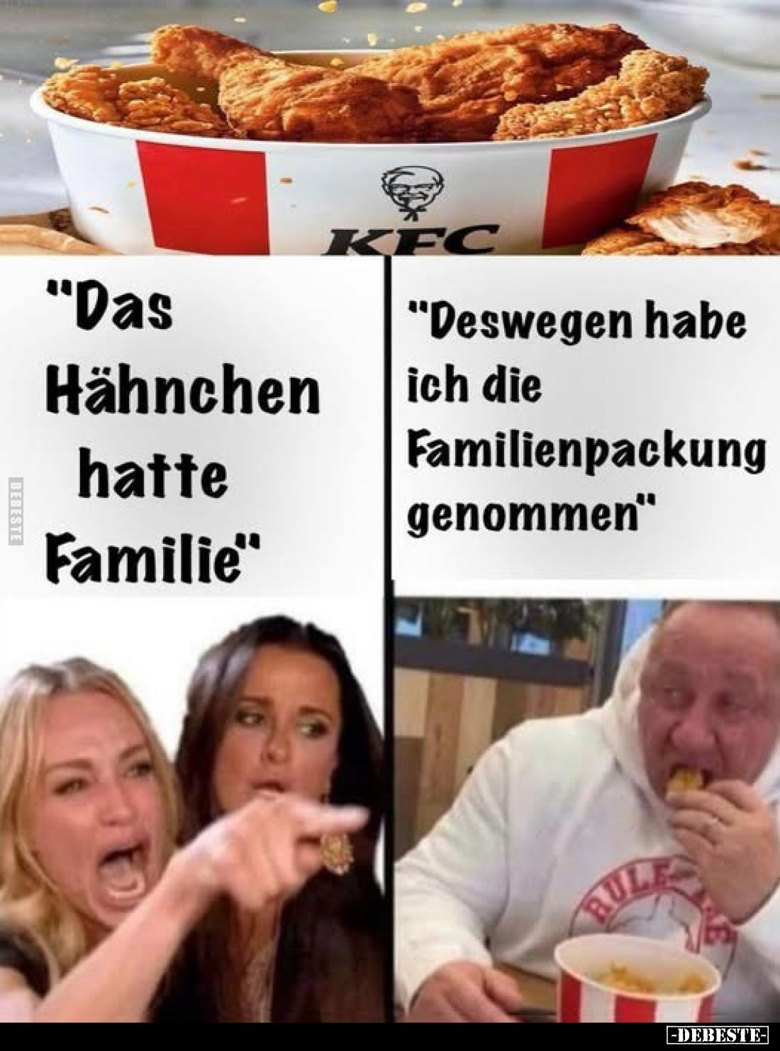 "Das Hähnchen hatte Familie." -
"Deswegen habe ich die Familienpackung genommen."
