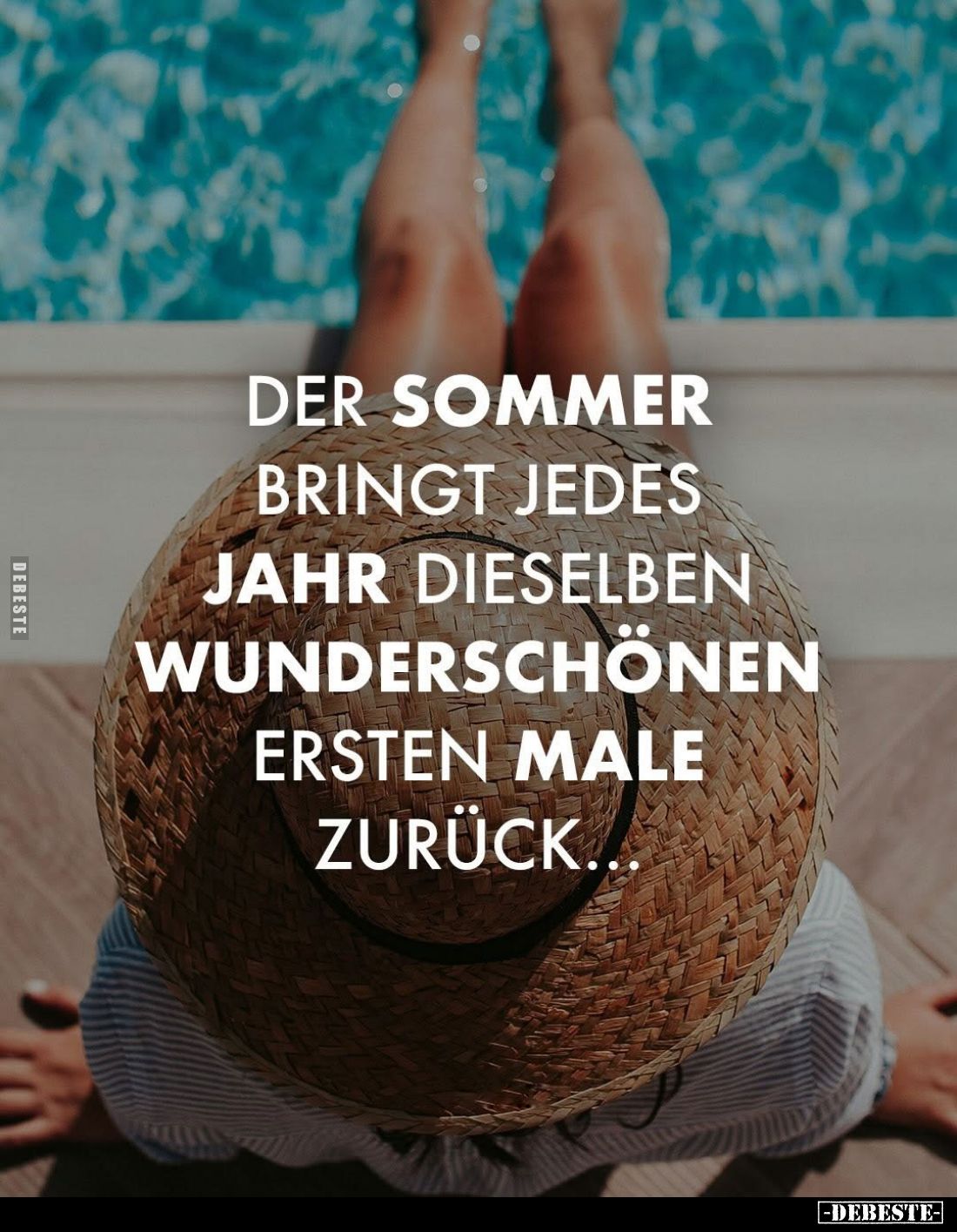 Der Sommer bringt jedes Jahr dieselben wunderschönen ersten Male zurück...
