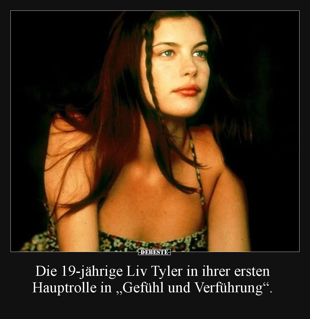 Die 19-jährige Liv Tyler in ihrer ersten Hauptrolle in „Gefühl und Verführung“.