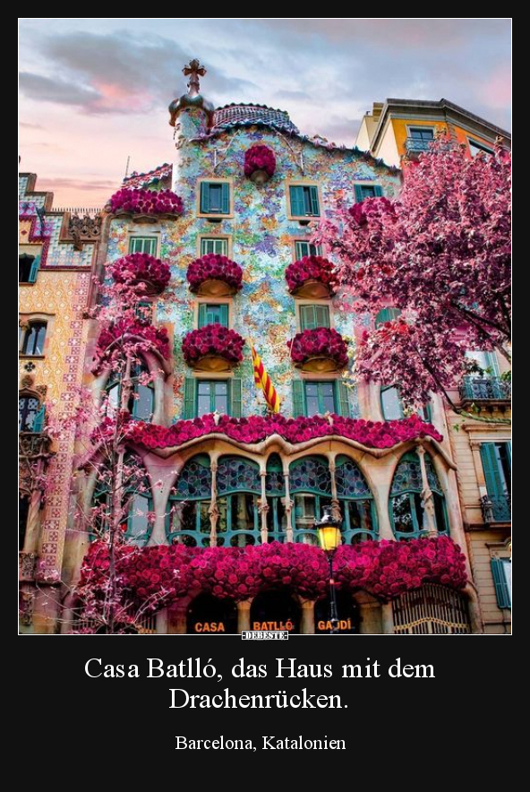Casa Batlló, das Haus mit dem Drachenrücken.. - Lustige Bilder | DEBESTE.de
