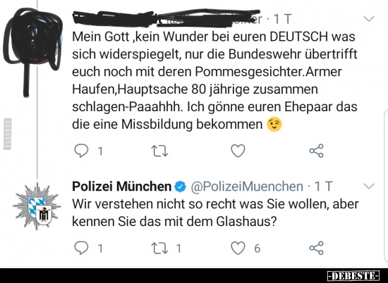 Mein Gott, "kein Wunder bei euren DEUTSCH was sich.."