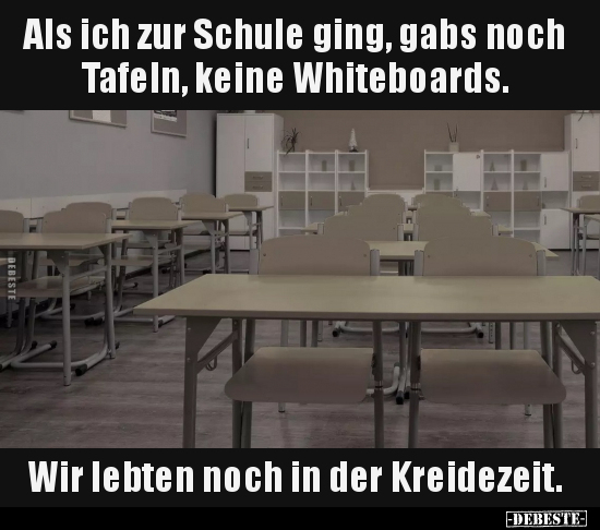 Als ich zur Schule ging, gabs noch Tafeln.. - Lustige Bilder | DEBESTE.de