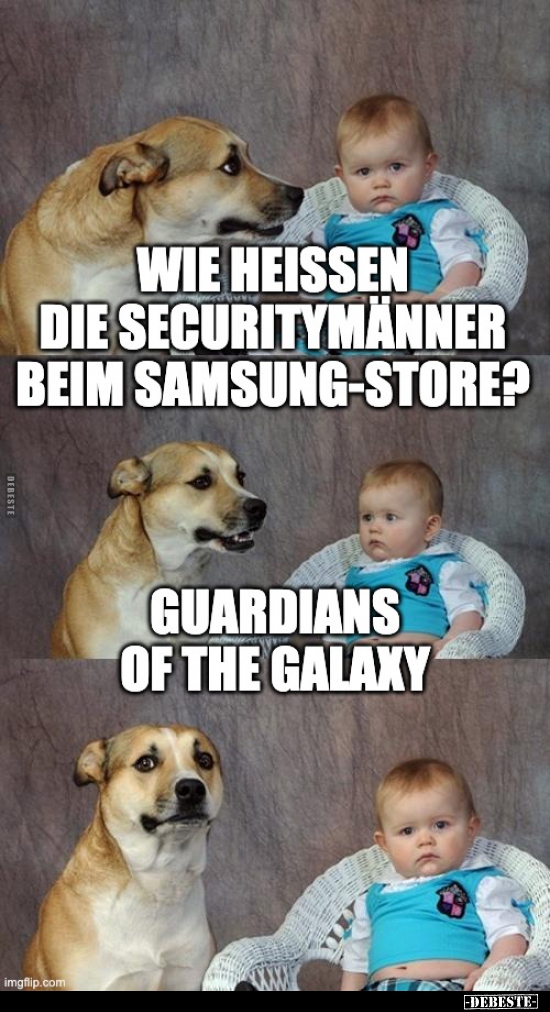 Wie heissen die Securitymänner beim Samsung-Store?.. - Lustige Bilder | DEBESTE.de