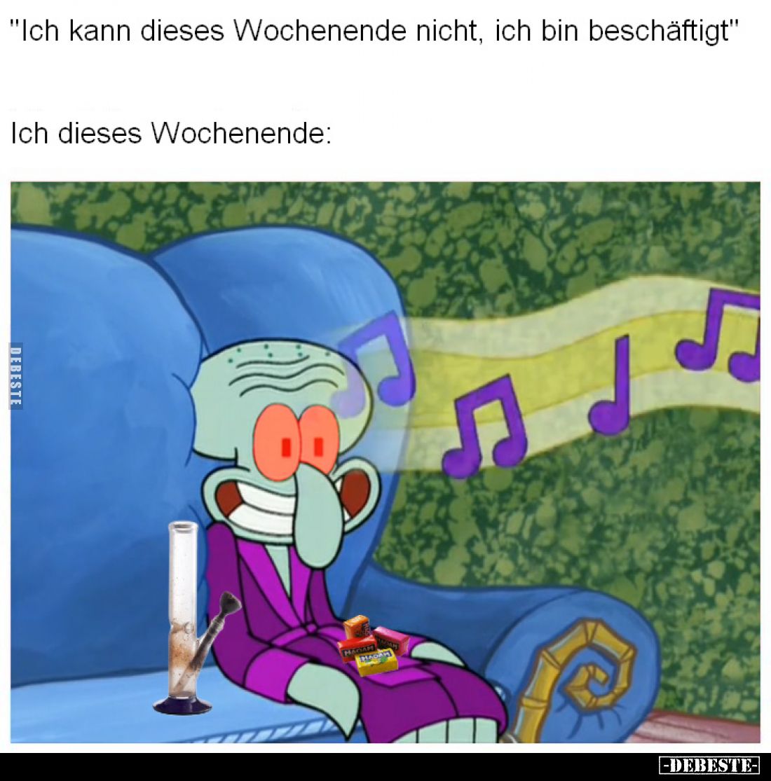 "Ich kann dieses Wochenende nicht, ich bin beschäftigt" Ich dieses Wochenende: