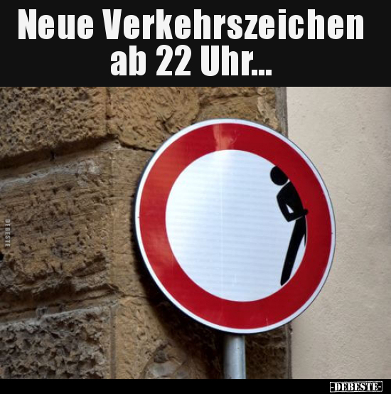 Neue Verkehrszeichen ab 22 Uhr... - Lustige Bilder | DEBESTE.de