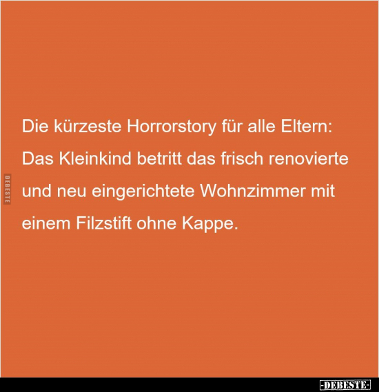 Die kürzeste Horrorstory für alle Eltern.. - Lustige Bilder | DEBESTE.de