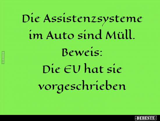 Die Assistenzsysteme im Auto sind Müll.. - Lustige Bilder | DEBESTE.de