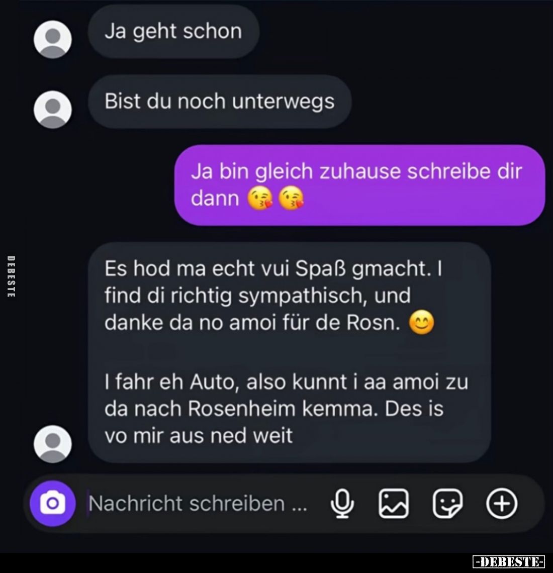 Ja geht schon
Bist du noch unterwegs
-
Ja bin gleich zuhause schreibe dir dann
-
Es hod ma echt vui Spaß gmacht. I find ...