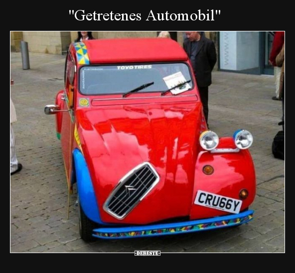 "Getretenes Automobil".. - Lustige Bilder | DEBESTE.de