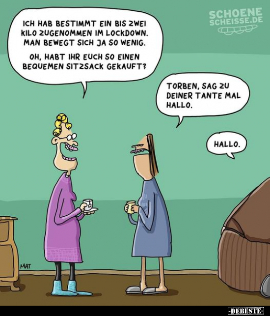 Ich hab bestimmt ein bis zwei Kilo zugenommen im Lockdown..