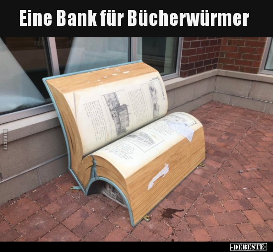 Eine Bank für Bücherwürmer.. - Lustige Bilder | DEBESTE.de