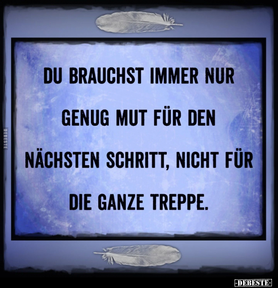 Du brauchst immer nur genug Mut.. - Lustige Bilder | DEBESTE.de