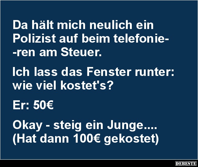 Da hält mich neulich ein Polizist auf beim telefonieren.. - Lustige Bilder | DEBESTE.de