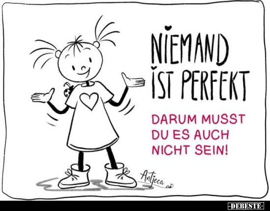 Niemand ist perfekt darum musst du es auch nicht sein!.. - Lustige Bilder | DEBESTE.de