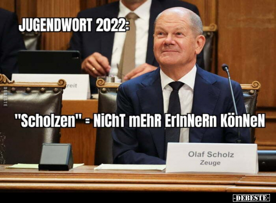 Jugendwort 2022: "Scholzen" = nicht mehr erinnern.. - Lustige Bilder | DEBESTE.de